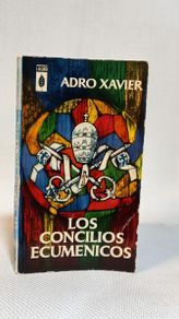 Second hand books: Adro Xavier. los concilios ecumenicos. Plaza&Janes 1963